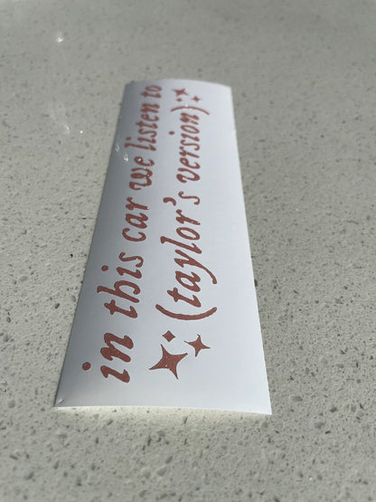 In This Car We Listen To (Taylor's Version) Taylor Siwft car decal
