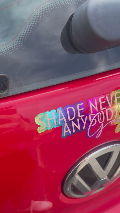 Taylor Swift Shade Never Made Anybody Less Gay Car Decal